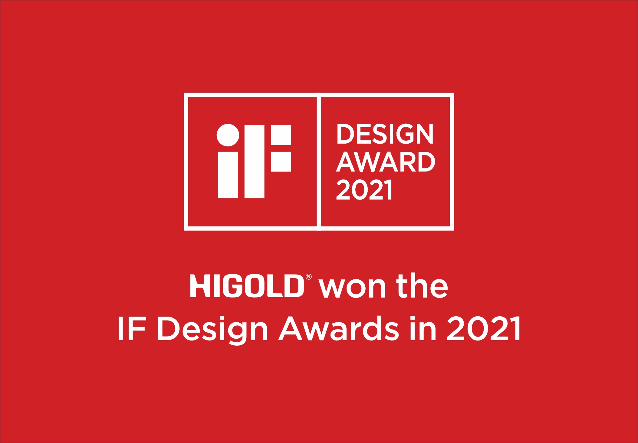 HIGOLD a remporté deux iF Design Awards 2021 et un Red Dot Design Award 2021