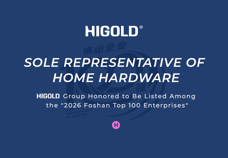 Seule entreprise du secteur représentée ! Le groupe HIGOLD figure au classement « Top 100 des entreprises de Foshan 2026 »